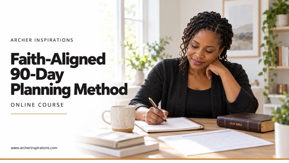 Faith-Aligned 90-Day Planning Method